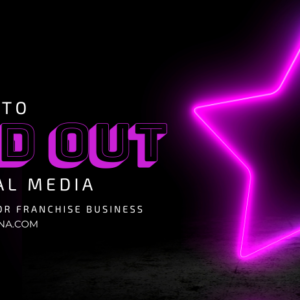 How to Stand Out on Social Media as a Direct Selling or Franchise Business