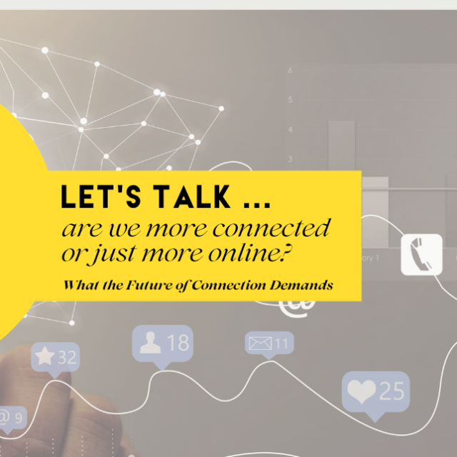 Less Conection Are We More Connected — Or Just More Online? Why Connection Is the ...