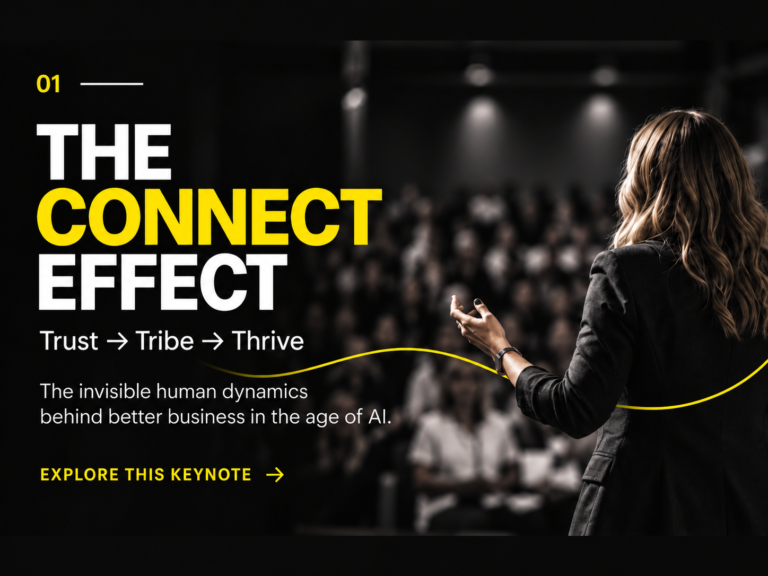 The Connect Effect — Trust, Tribe, Thrive. Explore the keynote takeaways.